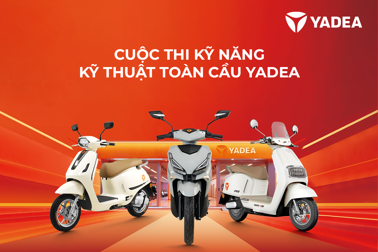 Vòng Chung Kết Cuộc Thi Kỹ Năng Dịch Vụ YADEA Toàn Cầu 2025